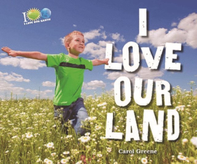 Carol Greene - I Love Our Land, E-bok