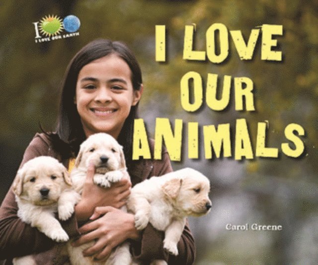 Carol Greene - I Love Our Animals, E-bok