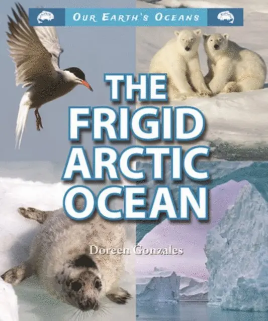 Doreen Gonzales - Frigid Arctic Ocean, E-bok. Tillgänglighet: Lägg i varukorg