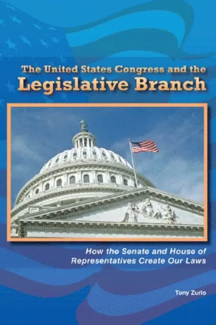 Tony Zurlo - United States Congress and the Legislative Branch, E-bok. Tillgänglighet: Lägg i varukorg