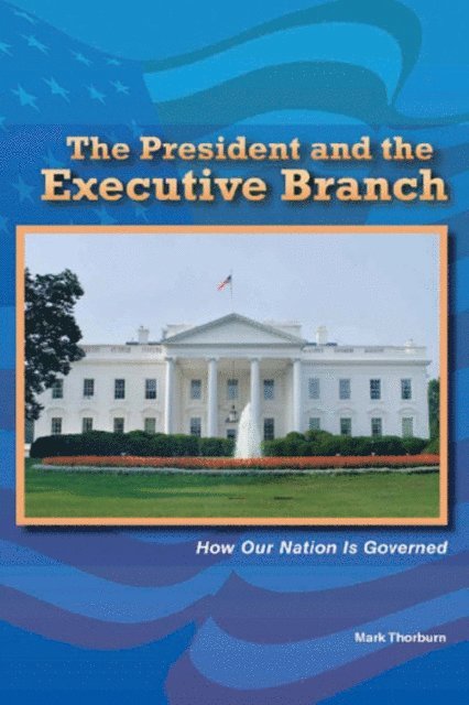 Mark Thorburn - President and the Executive Branch, E-bok