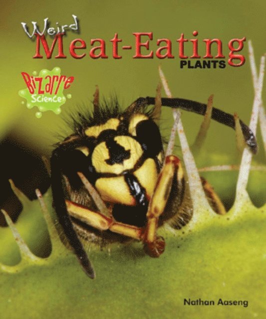 Nathan Aaseng - Weird Meat-Eating Plants, E-bok