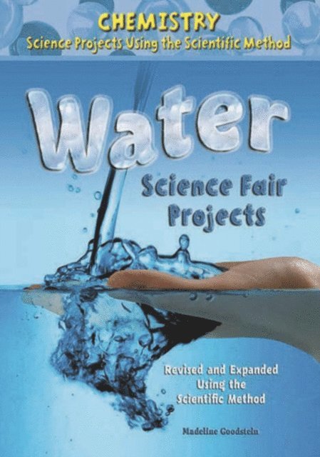 Madeline Goodstein - Water Science Fair Projects, Using the Scientific Method, E-bok