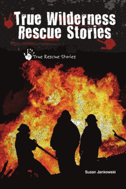 Susan Jankowski - True Wilderness Rescue Stories, E-bok. Tillgänglighet: Lägg i varukorg