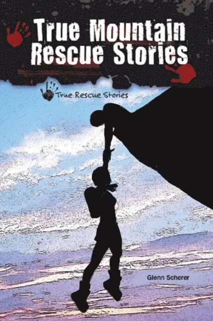Glenn Scherer - True Mountain Rescue Stories, E-bok. Tillgänglighet: Lägg i varukorg