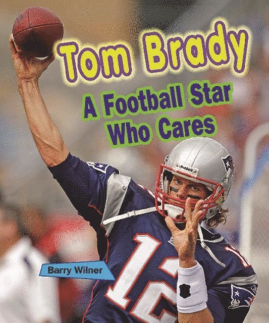 Barry Wilner - Tom Brady, E-bok