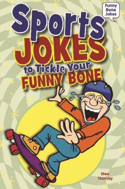 Stew Thornley - Sports Jokes to Tickle Your Funny Bone, E-bok