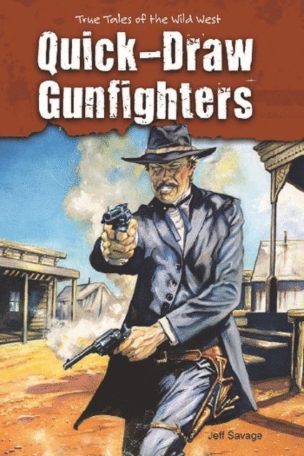 Jeff Savage - Quick-Draw Gunfighters, E-bok