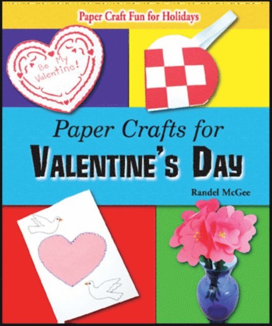 Randel McGee - Paper Crafts for Valentine's Day, E-bok