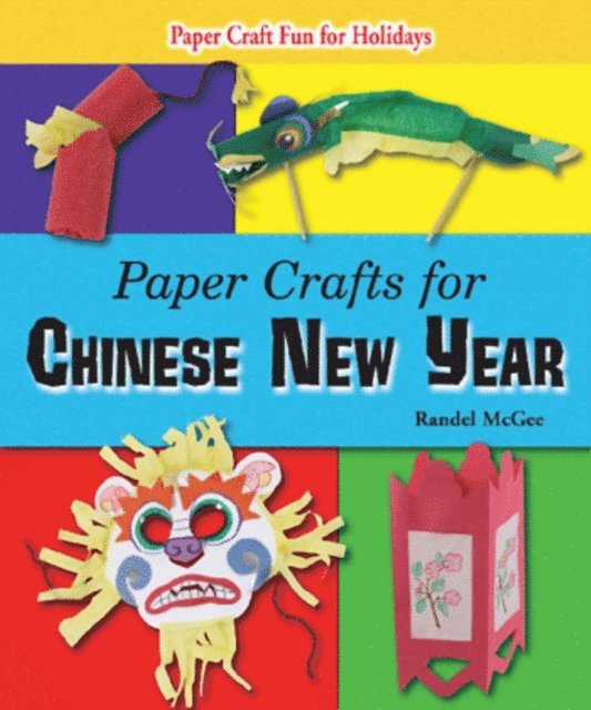 Randel McGee - Paper Crafts for Chinese New Year, E-bok