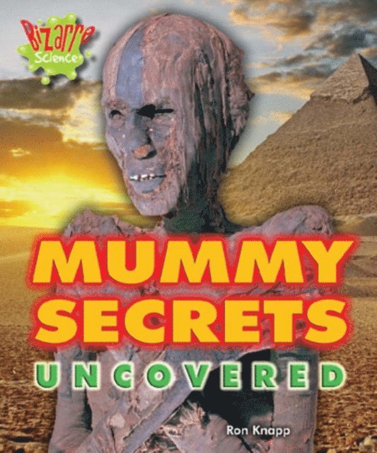Ron Knapp - Mummy Secrets Uncovered, E-bok