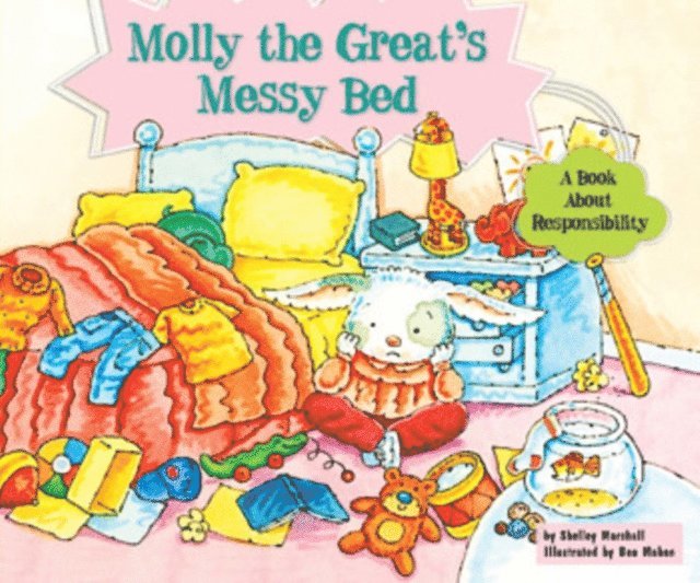 Shelley Marshall - Molly the Great's Messy Bed, E-bok