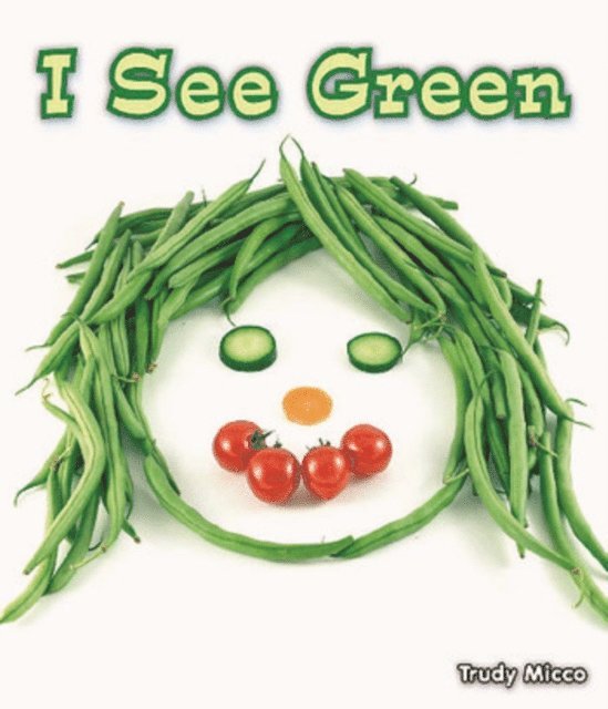 Trudy Micco - I See Green, E-bok