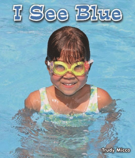 Trudy Micco - I See Blue, E-bok
