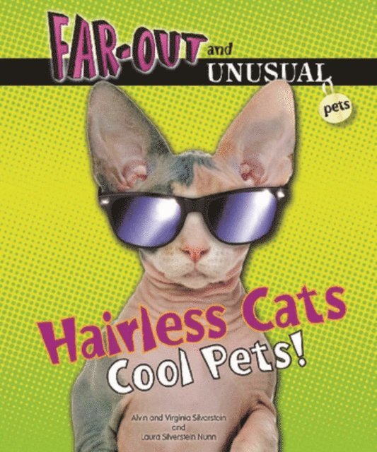 Laura Silverstein Nunn, Virginia Silverstein, Alvin Silverstein - Hairless Cats, E-bok