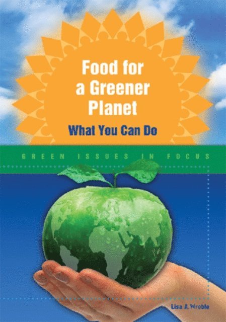 Lisa A. Wroble - Food for a Greener Planet, E-bok