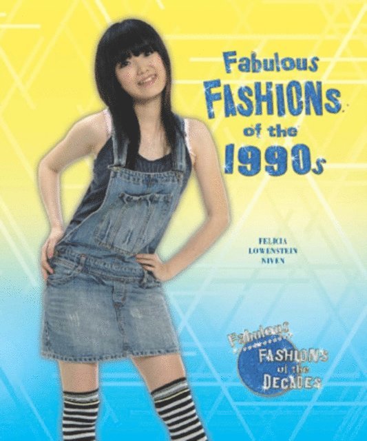 Felicia Lowenstein Niven - Fabulous Fashions of the 1990s, E-bok