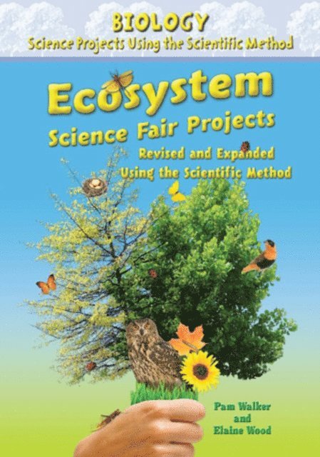 Elaine Wood, Pam Walker - Ecosystem Science Fair Projects, Using the Scientific Method, E-bok