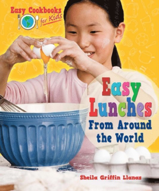 Sheila Griffin Llanas - Easy Lunches From Around the World, E-bok