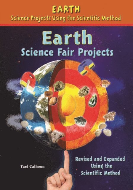 Yael Calhoun - Earth Science Fair Projects, Using the Scientific Method, E-bok. Tillgänglighet: Lägg i varukorg