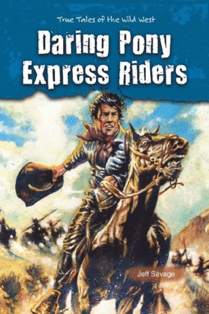 Jeff Savage - Daring Pony Express Riders, E-bok