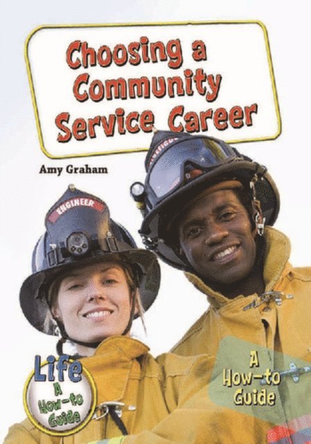 Amy Graham - Choosing a Community Service Career, E-bok