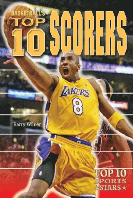 Barry Wilner - Basketball's Top 10 Scorers, E-bok