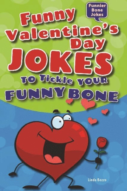 Linda Bozzo - Funny Valentine's Day Jokes to Tickle Your Funny Bone, E-bok