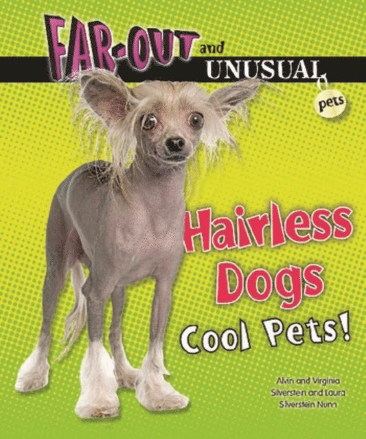 Laura Silverstein Nunn, Virginia Silverstein, Alvin Silverstein - Hairless Dogs, E-bok