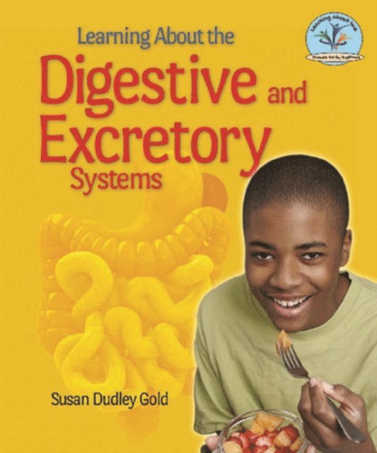 Susan Dudley Gold - Learning About the Digestive and Excretory Systems, E-bok