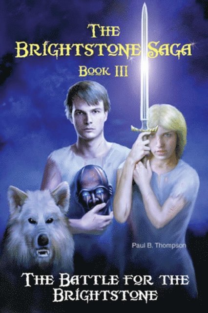 Paul B. Thompson - Battle for the Brightstone, E-bok