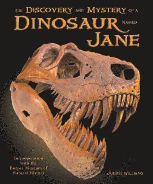 Judith Williams - Discovery and Mystery of a Dinosaur Named Jane, E-bok
