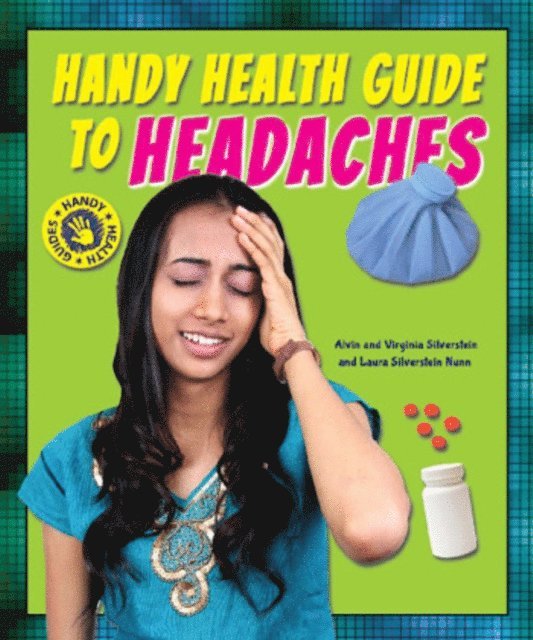 Laura Silverstein Nunn, Virginia Silverstein, Alvin Silverstein - Handy Health Guide to Headaches, E-bok