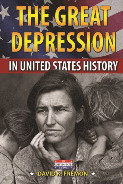 David K. Fremon - Great Depression in United States History, E-bok