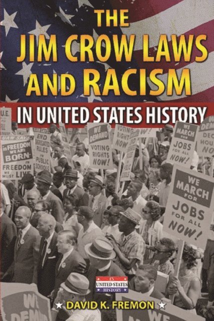 David K. Fremon - Jim Crow Laws and Racism in United States History, E-bok