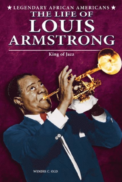 Wendie C. Old - Life of Louis Armstrong, E-bok
