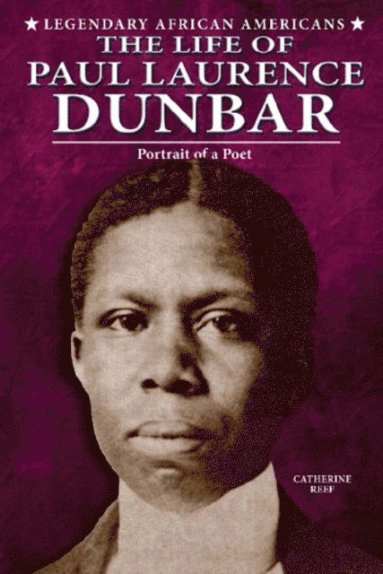 Catherine Reef - Life of Paul Laurence Dunbar, E-bok