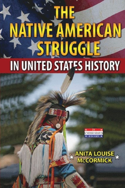 Anita Louise McCormick - Native American Struggle in United States History, E-bok