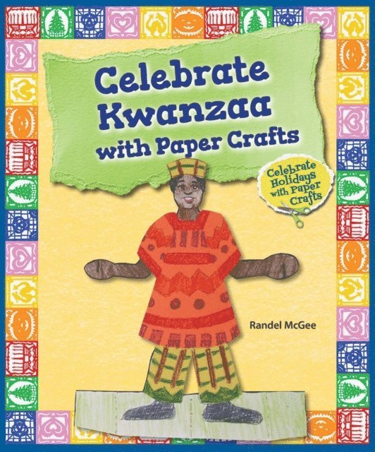 Randel McGee - Celebrate Kwanzaa with Paper Crafts, E-bok