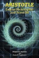 Margaret J. Anderson, Karen F. Stephenson - Aristotle: Genius Philosopher and Scientist, Inbunden