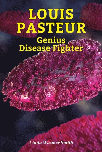 Linda Wasmer Smith - Louis Pasteur, E-bok. Tillgänglighet: Lägg i varukorg