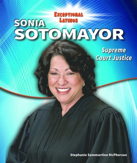 Stephanie Sammartino Mcpherson - Sonia Sotomayor, E-bok