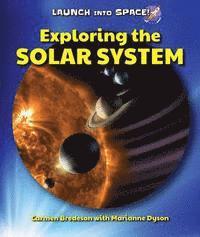 Carmen Bredeson, Marianne Dyson - Exploring the Solar System, Häftad. Tillgänglighet: Tillfälligt slut