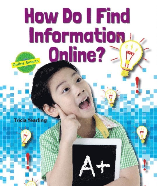 Tricia Yearling - How Do I Find Information Online?, E-bok
