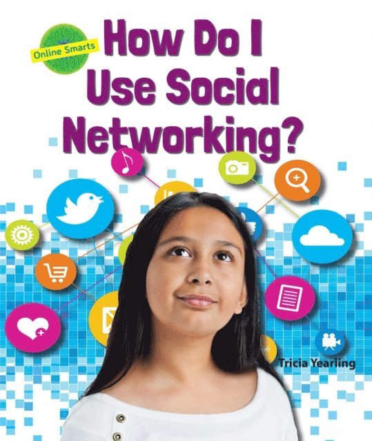 Tricia Yearling - How Do I Use Social Networking?, E-bok