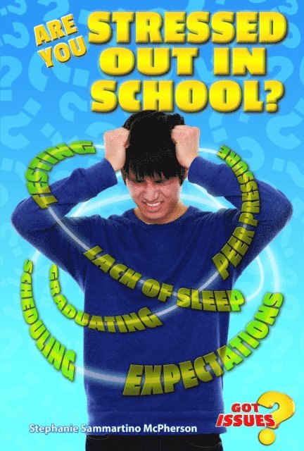 Stephanie Sammartino Mcpherson - Are You Stressed Out In School?, E-bok