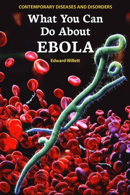 Edward Willett - What You Can Do About Ebola, E-bok