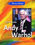 Get to Know Andy Warhol