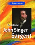 Get to Know John Singer Sargent