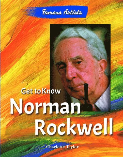 Charlotte Taylor - Get to Know Norman Rockwell, E-bok